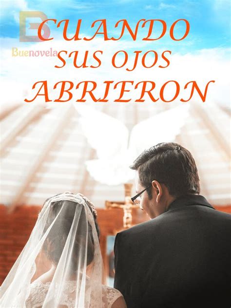 cuando sus ojos se abrieron capitulo 22|«Cuando Sus Ojos Abrieron» Silence .